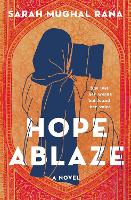 Book Cover for Hope Ablaze by Sarah Mughal Rana