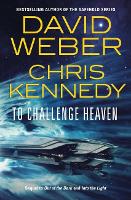 Book Cover for To Challenge Heaven by David Weber and Chris Kennedy