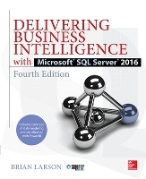 Book Cover for Delivering Business Intelligence with Microsoft SQL Server 2016, Fourth Edition by Brian Larson