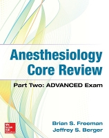 Book Cover for Anesthesiology Core Review: Part Two ADVANCED Exam by Brian Freeman, Jeffrey Berger