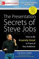 Book Cover for The Presentation Secrets of Steve Jobs: How to Be Insanely Great in Front of Any Audience by Carmine Gallo