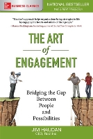 Book Cover for The Art of Engagement: Bridging the Gap Between People and Possibilities by Jim Haudan