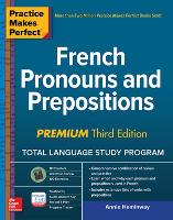 Book Cover for Practice Makes Perfect: French Pronouns and Prepositions, Premium Third Edition by Annie Heminway