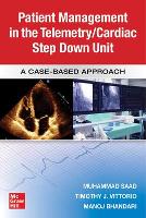 Book Cover for Guide to Patient Management in the Cardiac Step Down/Telemetry Unit: A Case-Based Approach by Muhammad Saad, Manoj Bhandari, Timothy J. Vittorio