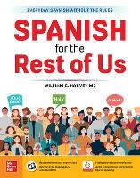 Book Cover for Spanish for the Rest of Us by William C. Harvey