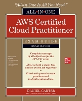 Book Cover for AWS Certified Cloud Practitioner All-in-One Exam Guide (Exam CLF-C01) by Daniel Carter