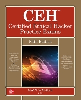 Book Cover for CEH Certified Ethical Hacker Practice Exams, Fifth Edition by Matt Walker