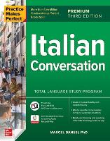 Book Cover for Practice Makes Perfect: Italian Conversation, Premium Third Edition by Marcel Danesi