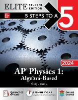 Book Cover for 5 Steps to a 5: AP Physics 1: Algebra-Based 2024 Elite Student Edition by Greg Jacobs