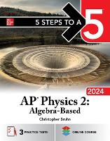 Book Cover for 5 Steps to a 5: AP Physics 2: Algebra-Based 2024 by Christopher Bruhn