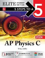 Book Cover for 5 Steps to a 5: AP Physics C 2024 Elite Student Edition by Greg Jacobs