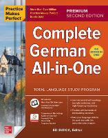 Book Cover for Practice Makes Perfect: Complete German All-in-One, Premium Second Edition by Ed Swick