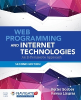 Book Cover for Web Programming And Internet Technologies: An E-Commerce Approach by Porter Scobey, Pawan Lingras