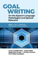 Book Cover for Goal Writing For The Speech-Language Pathologist And Special Educator: Bridging The Gap Between Assessment And Intervention by Terry Hausner Gozdziewski, Renee Fabus, Julia Yudes-Kuznetsov, J. Reilly Limowski