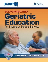 Book Cover for Advanced Geriatric Education For Emergency Medical Services Course Workbook by National Association of Emergency Medical Technicians (NAEMT)