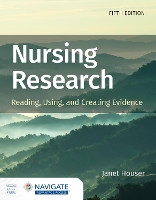 Book Cover for Nursing Research: Reading, Using, and Creating Evidence by Janet Houser