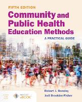 Book Cover for Community and Public Health Education Methods: by Robert J Bensley, Jodi BrookinsFisher