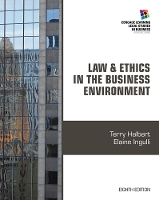 Book Cover for Law and Ethics in the Business Environment by Terry (Temple University) Halbert, Elaine (Richard A. Stockton College of New Jersey) Ingulli