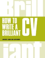 Book Cover for How to Write a Brilliant CV by Tim Bright, Joanne Earl