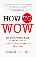 Book Cover for How to Wow by Adrian Swinscoe