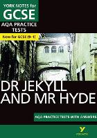 Book Cover for The Strange Case of Dr Jekyll and Mr Hyde AQA Practice Tests: York Notes for GCSE the best way to practise and feel ready for and 2023 and 2024 exams and assessments by Anne Rooney