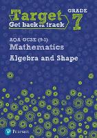 Book Cover for Target Grade 7 AQA GCSE (9-1) Mathematics Algebra and Shape Workbook by Katherine Pate