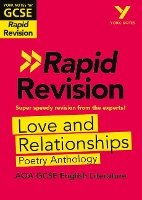 Book Cover for York Notes for AQA GCSE Rapid Revision: Love and Relationships AQA Poetry Anthology catch up, revise and be ready for and 2023 and 2024 exams and assessments by Lucy Toop