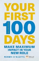 Book Cover for Your First 100 Days by Niamh O'Keeffe