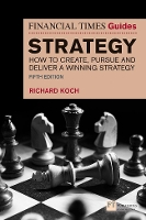 Book Cover for The Financial Times Guide to Strategy by Richard Koch