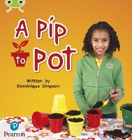 Book Cover for Bug Club Phonics - Phase 2 Unit 3: A Pip to Pot by Dominique Simpson