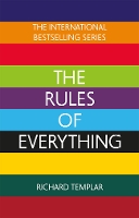 Book Cover for The Rules of Everything: A complete code for success and happiness in everything that matters by Richard Templar