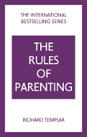 Book Cover for The Rules of Parenting: A Personal Code for Bringing Up Happy, Confident Children by Richard Templar