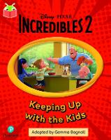 Book Cover for Bug Club Independent Phase 5 Unit 14: Disney Pixar: The Incredibles: Keeping Up with the Kids by 