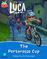 Book Cover for Bug Club Independent Phase 5 Unit 23: Disney Pixar: Luca: The Portorosso Cup by 