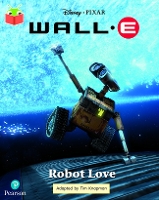 Book Cover for Bug Club Independent Year 2 Turquoise A: Disney Pixar Wall-E: Robot Love by 