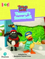 Book Cover for Bug Club Reading Corner: Age 4-7: Timmy Time: Timmy's Snowball by Benjamin Hulme-Cross