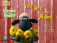 Book Cover for Bug Club Reading Corner: Age 4-7: Shaun the Sheep: You Are My Mum! by Monica Hughes