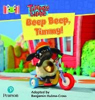 Book Cover for Bug Club Reading Corner: Age 4-7: Timmy Time: Beep, Beep, Timmy! by Benjamin Hulme-Cross