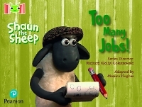 Book Cover for Bug Club Reading Corner: Age 4-7: Shaun the Sheep: Too Many Jobs! by Monica Hughes