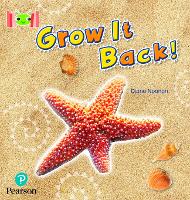 Book Cover for Bug Club Reading Corner: Age 4-7: Grow it Back by Diana Noonan