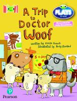 Book Cover for Bug Club Reading Corner: Age 4-7: Julia Donaldson Plays: A Trip to Doctor Woof by Vivian French
