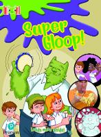 Book Cover for Bug Club Reading Corner: Age 5-7: Super Gloop by Michaela Morgan, Jess Mikhail, Jack Prelutsky