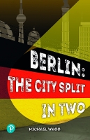 Book Cover for Rapid Plus Stages 10-12 11.8 Berlin: The City Split in Two by Michael Wagg