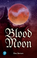 Book Cover for Rapid Plus Stages 10-12 10.1 Blood Moon by Dee Benson