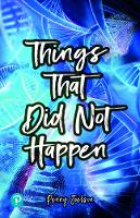 Book Cover for Rapid Plus Stages 10-12 11.1 Things That Did Not Happen by Penny Joelson