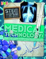 Book Cover for Bug Club Reading Corner: Age 7-11: STEM in Our World: Medical Technology by John Wood