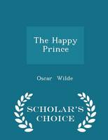 Book Cover for The Happy Prince - Scholar's Choice Edition by Oscar Wilde