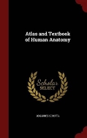 Book Cover for Atlas and Textbook of Human Anatomy by Dr Johannes Sobotta