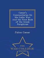 Book Cover for Caesar's Commentaries on the Gallic War by Julius Caesar