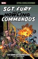 Book Cover for Sgt. Fury Epic Collection: The Howling Commandos by Stan Lee, Roy Thomas, Gary Friedrich